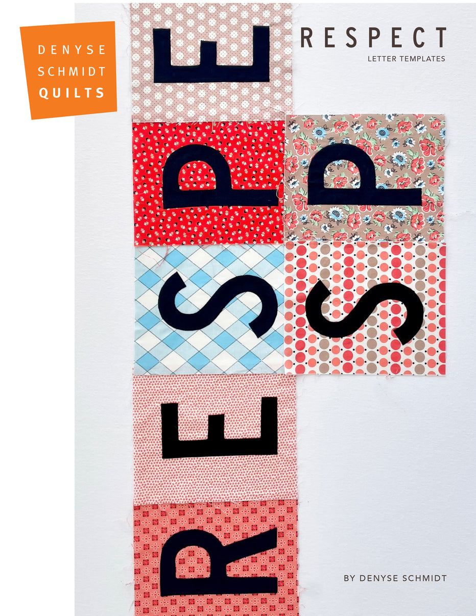 RESPECT Letter Templates – Denyse Schmidt Quilts
